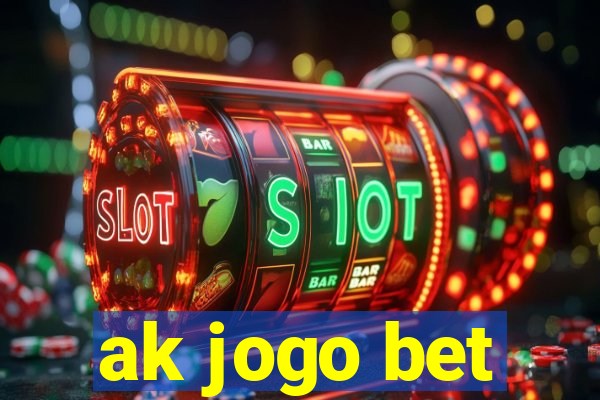 ak jogo bet